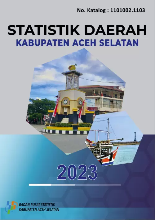 Statistik Daerah Kabupaten Aceh Selatan 2023