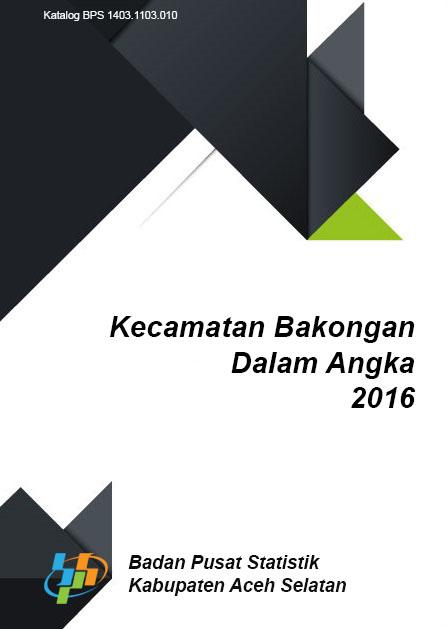 Bakongan Subdistrict in Figures 2016