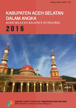 Aceh Selatan Regency In Figures 2016