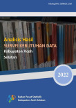 Analisis Hasil Survei Kebutuhan Data BPS Kabupaten Aceh Selatan 2022